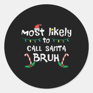 Kerst Waarschijnlijk Bel Santa Bruh Xmas Familie M Ronde Sticker