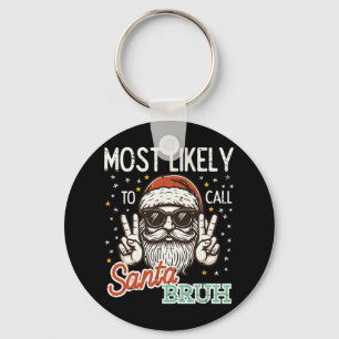 Kerst waarschijnlijk bellen Santa Bruh Xmas Mannen Sleutelhanger