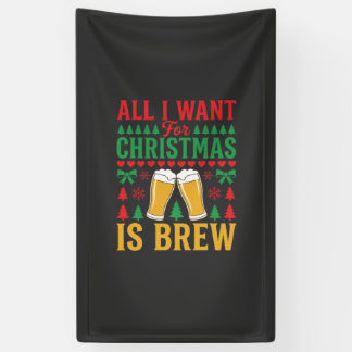Kerstbier, alles wat ik wil is bier spandoek