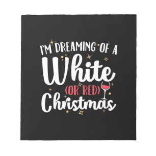 Kerstcadeau   Ik droom van een rode kerst wijn Notitieblok
