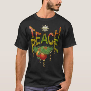 kerstcadeau voor Teach-Peace T-shirt