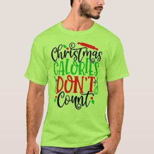 Kerstcalorieën tellen niet - 56558 t-shirt