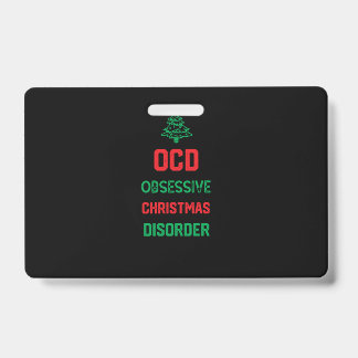 Kerstfeest Grappig cadeau voor familie - Ocd Obses Badge