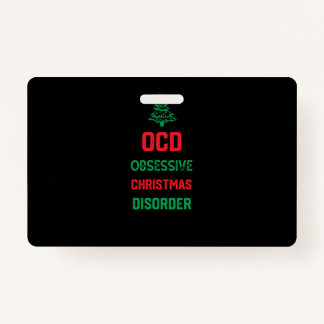 Kerstfeest Grappig cadeau voor familie - Ocd Obses Badge