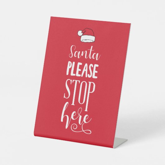 Kerstkunst Kerstman Stop hier alstublieft Santa Ar Reclamebord Met Voetstuk (Voorkant)
