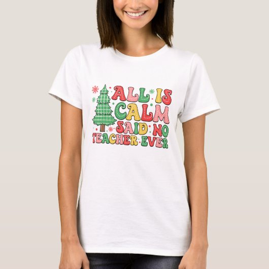 Kerstleraar Alles is rustig T-shirt (Voorkant)