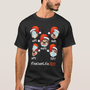 Kerstleraar Life 2021 Sloth Wearing Mask 3 T-shirt