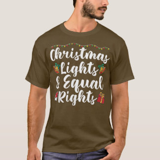 Kerstlichten en gelijke rechten t-shirt