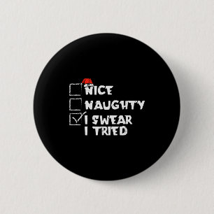 Kerstlijst Leuk Stout Ik Heb Geprobeerd Grappige K Ronde Button 5,7 Cm