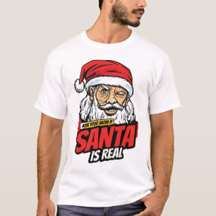 Kerstman bestaat – vraag het je mama Pop Art knipo T-shirt