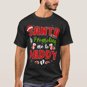 Kerstman Bevordert Me Tot Daddy Footprint Zwangers T-shirt