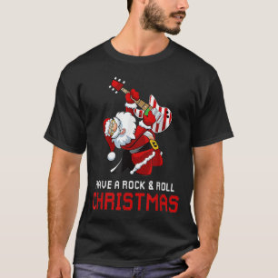 Kerstman Gitaarspeler Heb Een Rock And Roll Kerstm T-shirt