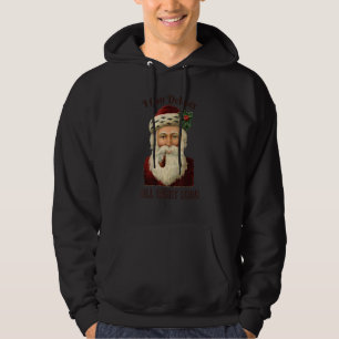 Kerstman Ik bezorgen de hele nacht lang stoute vui Hoodie