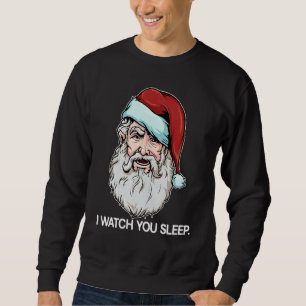 Kerstman Ik kijk naar je slapen Grappig Kerst Donk Trui