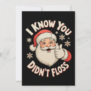 Kerstman Ik weet dat je niet hebt geflost Tandarts Feestdagenkaart