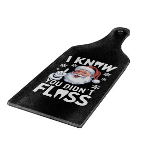 Kerstman ik weet dat je niet hebt geflost Tandarts Snijplank