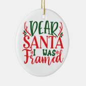 Kerstman Ik werd ingelijst - Personaliseren- Kerst Keramisch Ornament (Rechts)