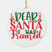 Kerstman Ik werd ingelijst - Personaliseren- Kerst Keramisch Ornament (Voorkant)