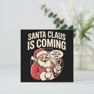 Kerstman komt Ze zei Grappige Kerstmis Xmas Feestdagenkaart