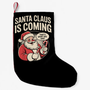 Kerstman komt Ze zei Grappige Kerstmis Xmas Kleine Kerstsok