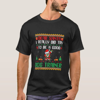 Kerstman Probeer een Goede Hond Trainer Funny Chri T-shirt