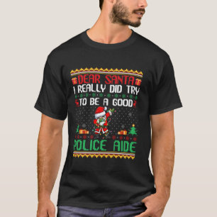 Kerstman Probeer een goede politie Aide Grappige K T-shirt