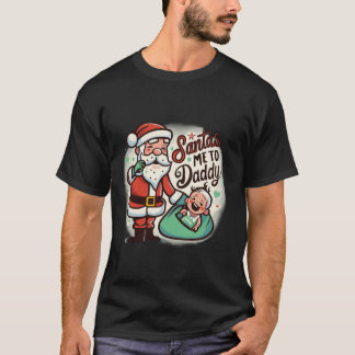 Kerstman promoot me tot papa Christmas Baby Cry T-shirt