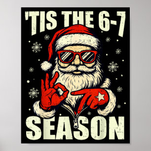 Kerstman Tis Het Seizoen 67 Meme Nummer Zes Poster
