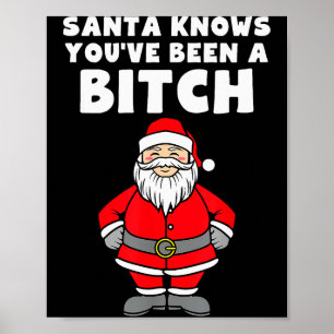 Kerstman weet dat je een stoute kerst bent geweest poster