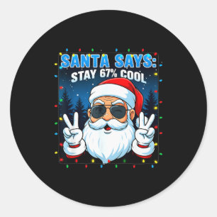 Kerstman zegt blijf 67% cool grappige kerst ronde sticker