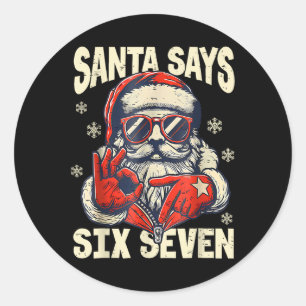 Kerstman zegt zes zeven 6 7 Gen Z-meme kersthumor Ronde Sticker