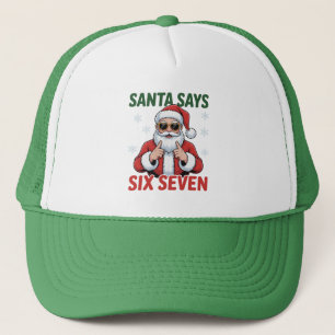 Kerstman zegt zes zeven 6 7 Grappig Kerstcitaat Trucker Pet