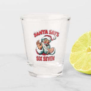 Kerstman zegt zes zeven 6 7 Kerstmis Kerstman Shot Glas