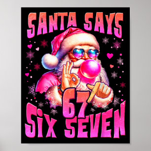 Kerstman Zegt Zes Zeven 6 7 Meme Kerstman Roze Bub Poster