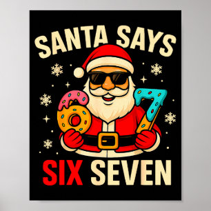 Kerstman zegt zes zeven grappig 67 meme kerst jong poster