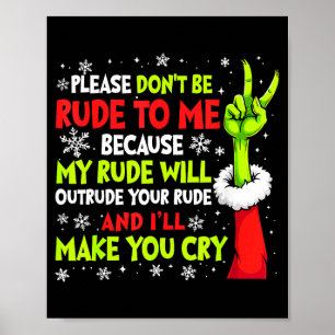 Kerstmis Alsjeblieft Wees Niet Onbeleefd Tegen Mij Poster