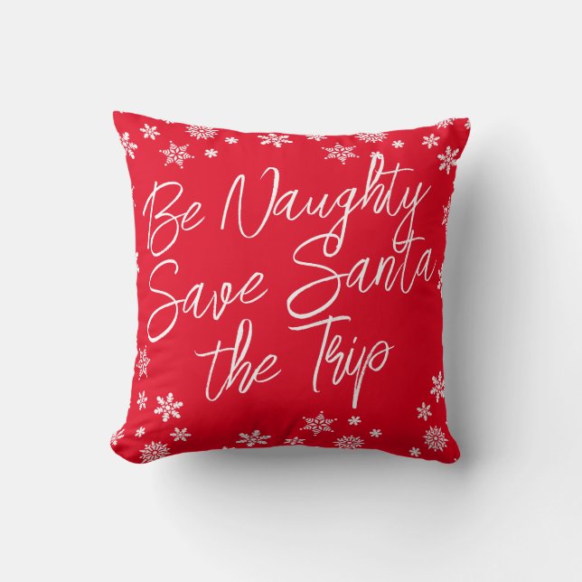 Kerstmis Be Naughty Save Santa de reis rood wit Kussen (Voorkant)