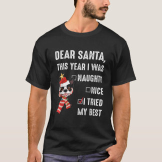 Kerstmis Boston Terrier liefhebber Ik was stout Ik T-shirt