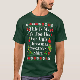 Kerstmis Dit is mijn te warme IT voor lomp sw T-shirt