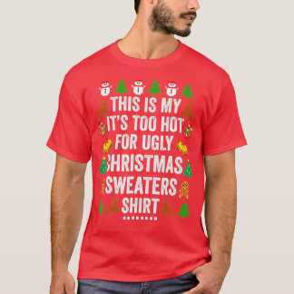 Kerstmis Dit is mijn te warme IT voor lomp sw T-shirt