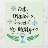 Kerstmis/Eat-Drink & BE Merry Wine Label Wijn Etiket (Enkel label)