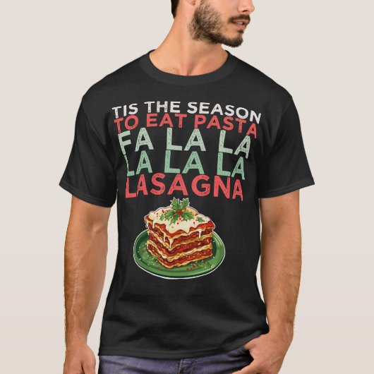 Kerstmis Fa la Lasagna Pasta Feestdagen T-shirt (Voorkant)