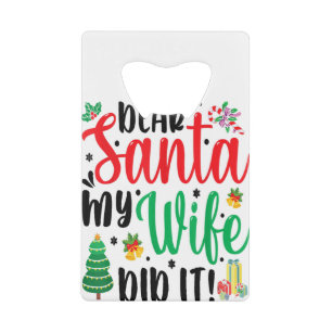 Kerstmis Gezegde Pun Beste kerstman Mijn man heeft Kredietkaart Flessenopener