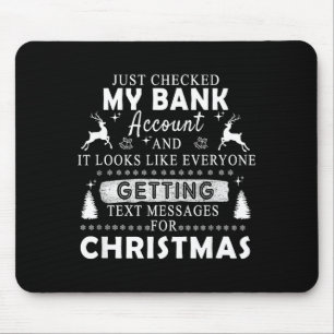 Kerstmis Grappig Gecontroleerd Mijn Bankrekening C Muismat