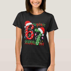 Kerstmis Grappig Zes Zeven 6 7 Meme Gen Alpha Jarg T-shirt