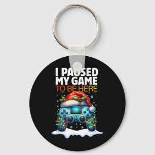 Kerstmis heb ik mijn spel onderbroken om hier te z sleutelhanger