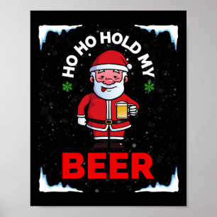 Kerstmis in juli Ho Ho Hou mijn bier Santa Zomer  Poster