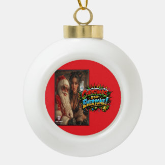 Kerstmis is voor iedereen! keramische bal ornament