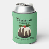 "Kerstmis is zo kort dat je zo brutaal bent" Blikjeskoeler (Blikje Achterkant)