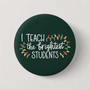 Kerstmis Leraar Ik Leer De Helderste Studenten Ronde Button 5,7 Cm